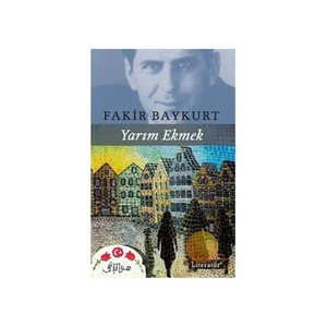 Yarım Ekmek - Fakir Baykurt