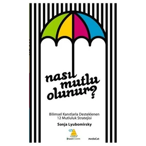 Nasıl Mutlu Olunur-Sonja Lyubomirsky