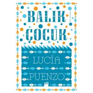 Balık Çocuk - Lucia Puenzo