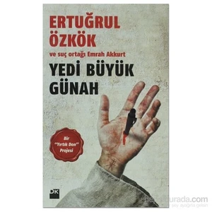 Yedi Büyük Günah - Bir Yırtık Don Projesi-Ertuğrul Özkök