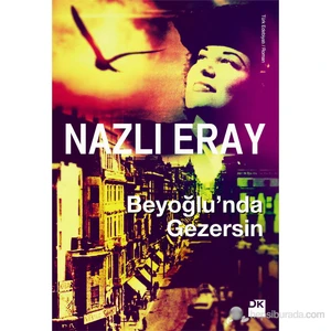 Beyoğlu'nda Gezersin - Nazlı Eray