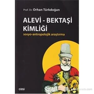 Alevi Bektaşı Kimliği-Orhan Türkdoğan