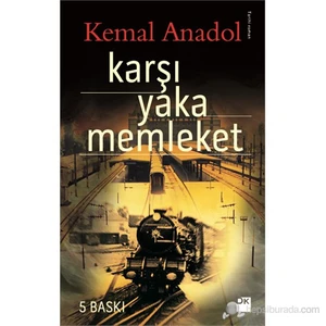 Karşı Yaka Memleket - Kemal Anadol