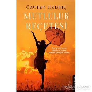 Mutluluk Reçetesi - Özenay Özdinç