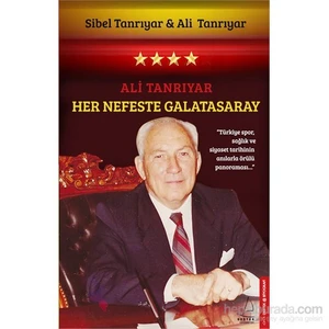 Her Nefeste Galatasaray - Ali Tanrıyar