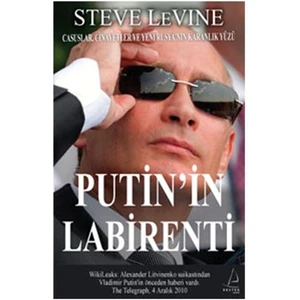Putin’in Labirenti - Casuslar, Cinayetler Ve Yeni Rusya’nın Karanlık Yüzü