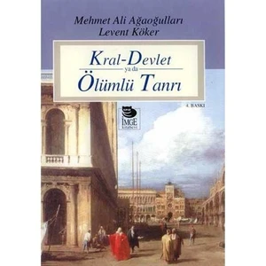 Kral-devlet Ya Da Ölümlü Tanrı