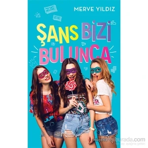 Şans Bizi Bulunca - Merve Yıldız