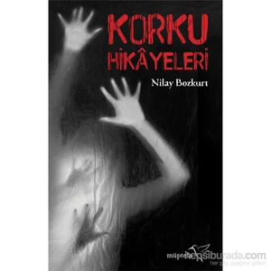 Korku Hikayeleri - Nilay Bozkurt