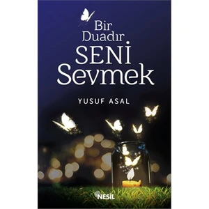 Bir Duadır Seni Sevmek-Yusuf Asal