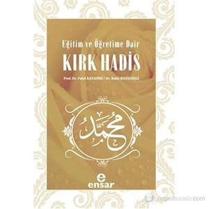 Eğitim Ve Öğretime Dair Kırk Hadis-Fahri Kayadibi
