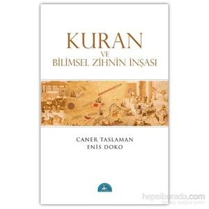 Kuran Ve Bilimsel Zihnin İnşası - Enis Doko