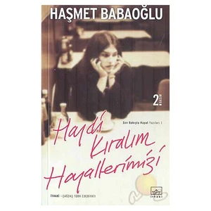 Haydi Kıralım Hayallerimizi - Haşmet Babaoğlu