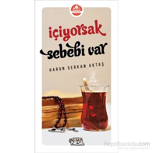 İçiyorsak Sebebi Var - Erkan Aktaş