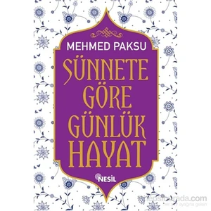 Sünnete Göre Günlük Hayat-Mehmed Paksu