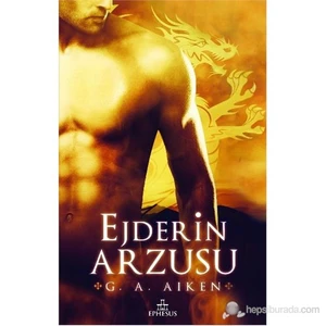 Ejderin Arzusu - G. A. Aiken