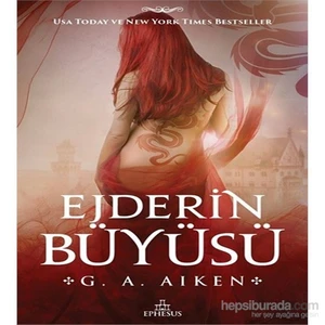 Ejderin Büyüsü-G. A. Aiken