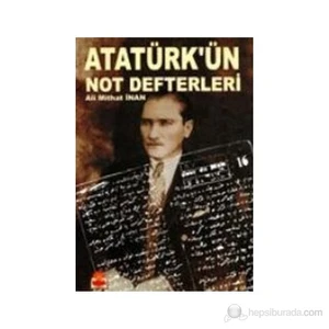Atatürk'ün Not Defterleri