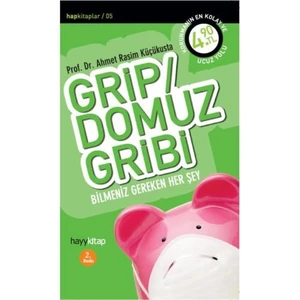 Grip / Domuz Gribi - Bilmeniz Gereken Herşey