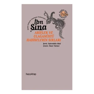 Arifler Ve Olağanüstü Hadiselerin Sırları ( İbn Sina )-İbn Sina