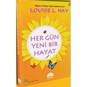 Her Gün Yeni Bir Hayat (Ciltli) - Louise L. Hay