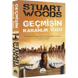 Geçmişin Karanlık Yüzü - Stuart Woods