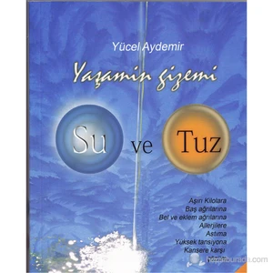 Yaşamın Gizemi Su ve Tuz