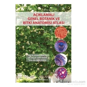 Açıklamalı Genel Botanik Ve Bitki Anatomisi Atlası - Hüsnü Çakırlar