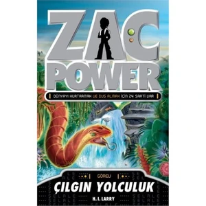 Zac Power Serisi-22: Çılgın Yolculuk-H. I. Larry