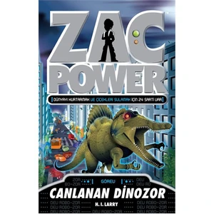 Zac Power Serisi-24: Canlanan Dinazor - H. I. Larry