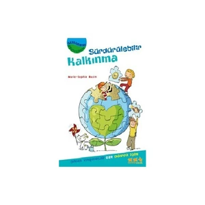 Gezegenimi Seviyorum Serisi - Sürdürülebilir Kalkınma-Marie-Sophie Bazin