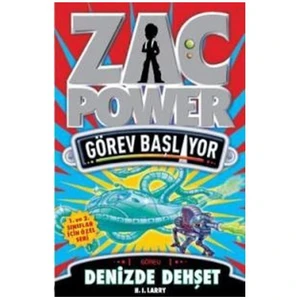 Zac Power Görev Başlıyor - (Görev 2 - Denizde Dehşet)-H. I. Larry