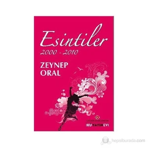 Esintiler 2000-2010-Zeynep Oral