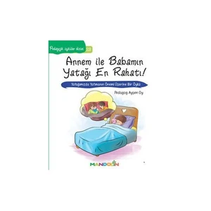 Pedogojik Öyküler Dizisi 23: Annem İle Babamın Yatağı En Rahatı - Ayşen Oy