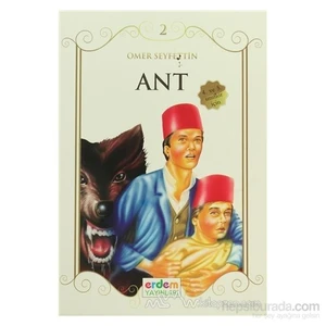 Ant (4. Ve 5. Sınıflar İçin)-Ömer Seyfettin