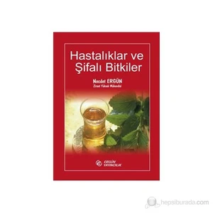 Hastalıklar ve Şifalı Bitkiler
