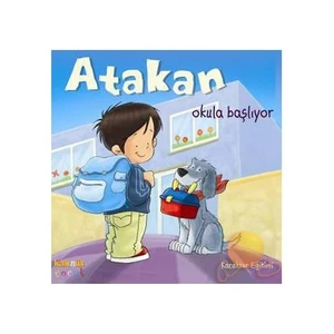 Atakan Okula Başlıyor - Sandrine Deredel Rogeon