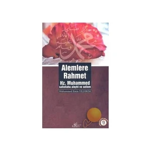 Alemlere Rahmet Hz. Muhammed (S.A.V.)-Muhammed Emin Yıldırım
