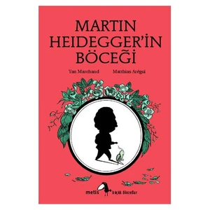 Martin Heidegger’İn Böceği-Yan Marchand