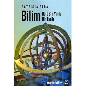Bilim - (Dört Bin Yıllık Bir Tarih)-Patricia Fara
