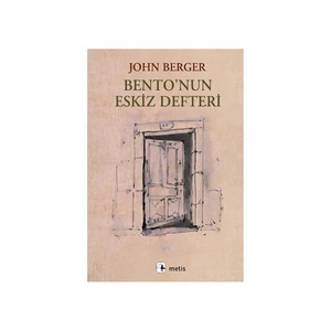Bento’Nun Eskiz Defteri - John Berger
