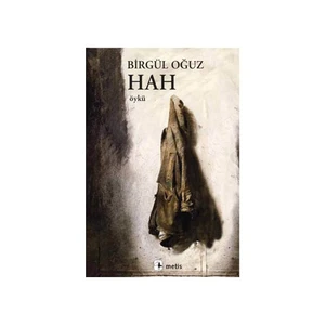 Hah - Birgül Oğuz