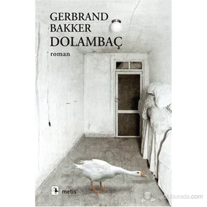 Dolambaç - Gerbrand Bakker