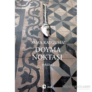 Doyma Noktası - Sema Kaygusuz