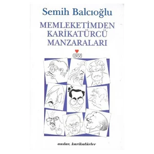Memleketimden Karikatürcü Manzaraları - Semih Balcıoğlu