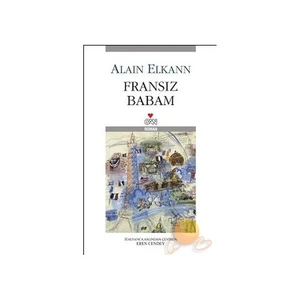 Fransız Babam - Alain Elkann