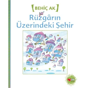 Rüzgarın Üzerindeki Şehir - Behiç Ak