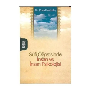 Sufi Öğretisinde İnsan ve İnsan Psikolojisi