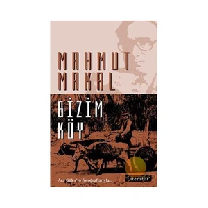 Bizim Köy - Mahmut Makal