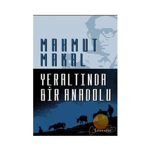 Yeraltında Bir Anadolu - Mahmut Makal
